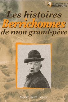 Histoires Berrichonnes de Mon Grand-Pere