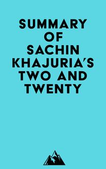 Summary of Sachin Khajuria s Two and Twenty