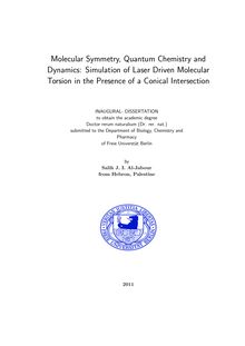 Molecular symmetry, quantum chemistry and dynamics [Elektronische Ressource] : simulation of laser driven molecular torsion in the presence of a conical intersection / by Salih J. I. Al-Jabour
