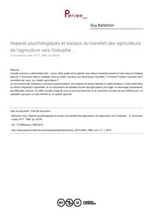Aspects psychologiques et sociaux du transfert des agriculteurs de l agriculture vers l industrie .. - article ; n°1 ; vol.77, pg 45-54