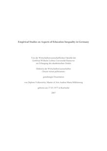 Empirical studies on aspects of education inequality in Germany [Elektronische Ressource] / von Andrea Maria Mühlenweg