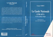 LA GARDE NATIONALE (1789-1871)