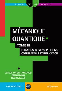 Mécanique quantique - Tome 3