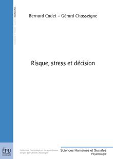 Risque, stress et décision