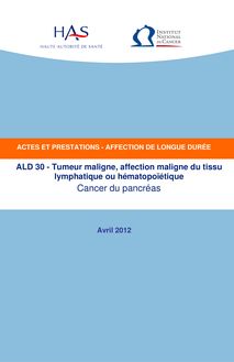 ALD n° 30 - Cancer du pancréas - ALD n° 30 - Actes et prestations sur le cancer du pancréas - Actualisation avril 2012