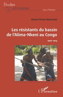 Les résistants du bassin de l Alima-Nkeni au Congo