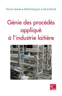 Génie des procédés appliqué à l'industrie laitière