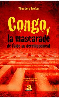 Congo, la mascarade de l aide au développement