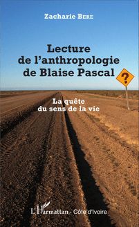 Lecture de l anthropologie de Blaise Pascal