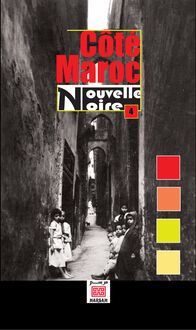 Côté Maroc, Nouvelle noire - Tome 4