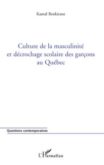 Culture de la masculinité et décrochage scolaire des garçons au Québec