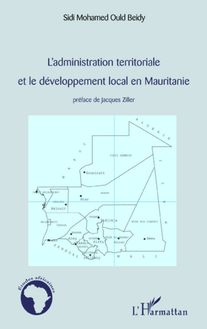 L administration territoriale et le développement local en Mauritanie