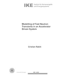 Modelling of fast neutron transients in an accelerator driven system [Elektronische Ressource] / vorgelegt von Cristian Rabiti