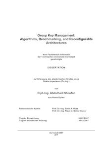 Group key management [Elektronische Ressource] : algorithms, benchmarking, and reconfigurable architectures / von Abdulhadi Shoufan