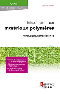 Introduction aux matériaux polymères (2° Éd.) (Coll. Sciences de l ingénieur)