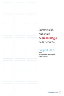 Commission nationale de déontologie de la sécurité - Rapport 2008 remis au Président de la République et au Parlement
