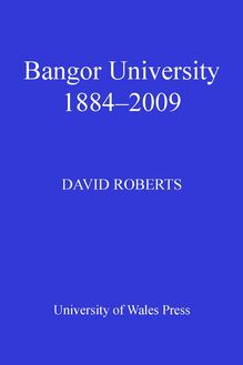 Bangor University 1884-2009