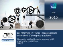Les réformes en France : regards croisés entre chefs d entreprise et salariés