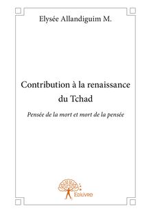 Contribution à la renaissance du Tchad