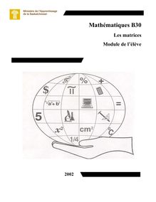 Mathématiques B30: Les matrices; Module de l élève - Mathématiques B30