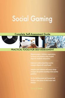 Social Gaming Complete Self-Assessment Guide