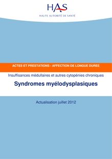 ALD n° 2 - Syndromes myélodysplasiques - ALD n° 2 - Actes et prestations sur les syndromes myélodysplasiques - Actualisation juillet 2012