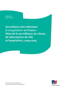 Surveillance des infections à Campylobacter en France : bilan de la surveillance du réseau de laboratoires de ville et hospitaliers, 2004-2005