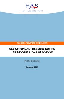 L expression abdominale durant la 2e phase de l accouchement - Use of fundal pressure during second stage of labour - Guidelines - Version anglaise
