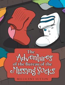 The Adventures of the Bureau of the Missing Socks