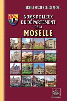 Noms de lieux du département de la Moselle