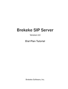 Brekeke SIP Server - Version 2.0 Dial Plan Tutorial