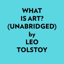 What Is Art? (Unabridged)