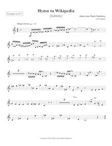 Partition trompette 1 (en D), Hymn to Wikipedia, D major, Matthews, John-Luke Mark