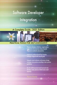 Software Developer Integration A Complete Guide - 2021 Edition