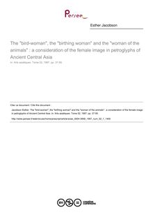 The bird-woman, the birthing woman and the woman of the animals : a consideration of the female image in petroglyphs of Ancient Central Asia - article ; n°1 ; vol.52, pg 37-59