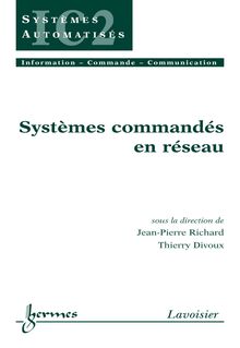 Systèmes commandés en réseau (Traité IC2 série systèmes automatisés)