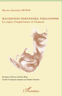 Macedonio Fernandez, philosophe
