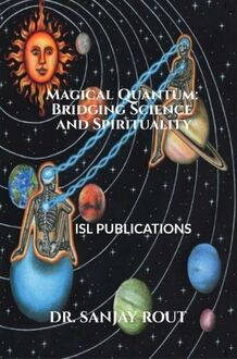 Magical Quantum: Bridging Science and Spirituality