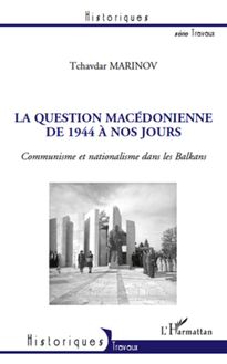 La question macédonienne de 1944 à nos jours