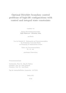 Optimal Dirichlet boundary control problems of high-lift configurations with control and integral state constraints [Elektronische Ressource] / Christian John. Betreuer: Fredi Tröltzsch