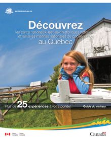 Découvrez les parcs nationaux et les lieux historiques nationaux au Québec