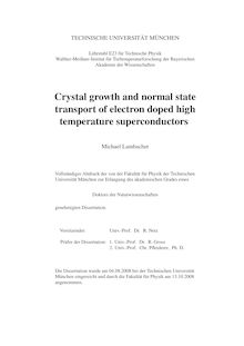 Crystal growth and normal state transport of electron doped high temperature superconductors [Elektronische Ressource] / Michael Lambacher