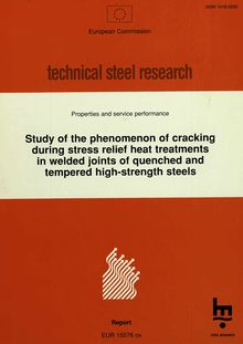 Study of the phenomenon of cracking during stress relief heat treatments in welded joints of quenched and tempered high-strength steels