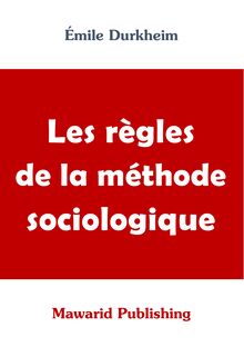 Les règles de la méthode sociologique (Émile Durkheim)