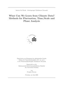 What can we learn from climate data?  [Elektronische Ressource] : methods for fluctuation, time, scale and phase analysis / von Douglas Maraun