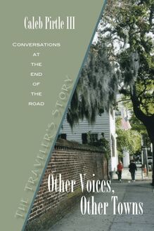 Other Voices, Other Towns: The Traveler s Story