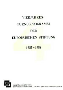 Vierjahres-Turnusprogramm der Europäischen Stiftung 1985-1988