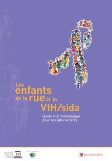 Français - Les Enfants de la rue et le VIH/sida: guide ...