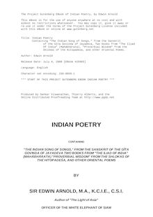 Indian Poetry - Containing "The Indian Song of Songs," from the Sanskrit of the Gîta Govinda of Jayadeva, Two books from "The Iliad Of India" (Mahábhárata), "Proverbial Wisdom" from the Shlokas of the Hitopadesa, and other Oriental Poems.