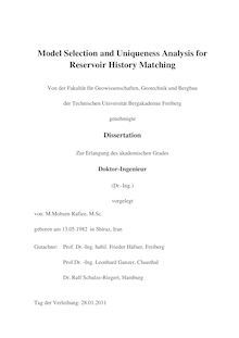 Model selection and uniqueness analysis for reservoir history matching [Elektronische Ressource] / von: M. Mohsen Rafiee